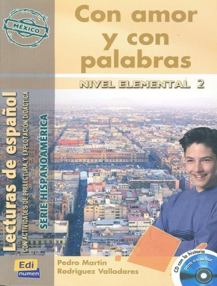 Couverture du livre « CON AMOR Y CON PALABRAS MEXICO CON CD », librairie Les Contes Infusés à Corte