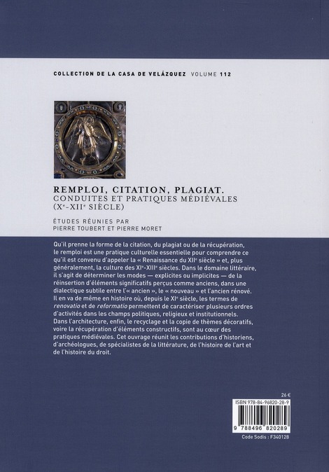 Quatrième de couverture de « REMPLOI, CITATION, PLAGIAT. CONDUITES ET PRATIQUES MEDIEVALES (XE-XIIE SIECLE) »