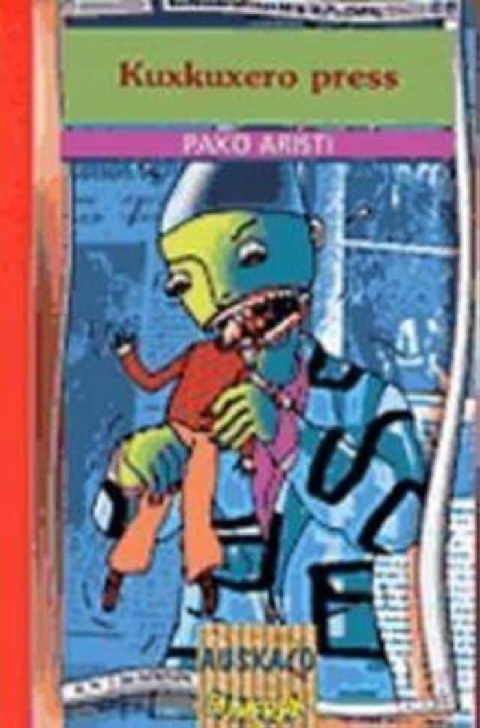 Couverture du livre « KUXKUXERO PRESS » de Aristi, Pako, librairie Les Contes Infusés à Corte