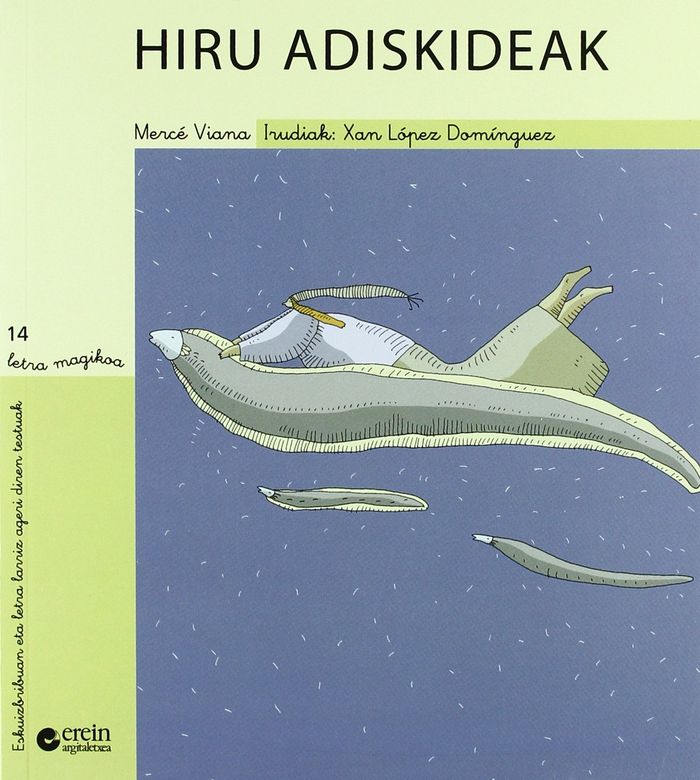 Couverture du livre « HIRU ADISKIDEAK » de Viana, Merc, librairie Les Contes Infusés à Corte