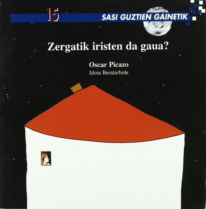 Couverture du livre « ZERGATIK IRISTEN DA GAUA? » de Picazo, Oscar, librairie Les Contes Infusés à Corte