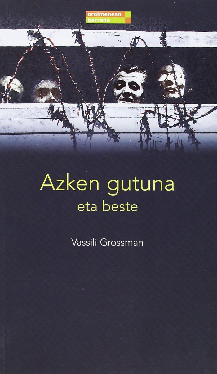 Couverture du livre « AZKEN GUTUNA ETA BESTE » de Grossman, Vassili, librairie Les Contes Infusés à Corte
