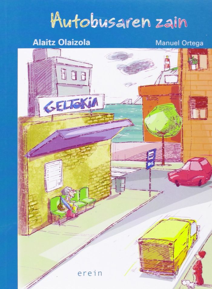 Couverture du livre « AUTOBUSAREN ZAIN » de Olaizola, Alaitz, librairie Les Contes Infusés à Corte