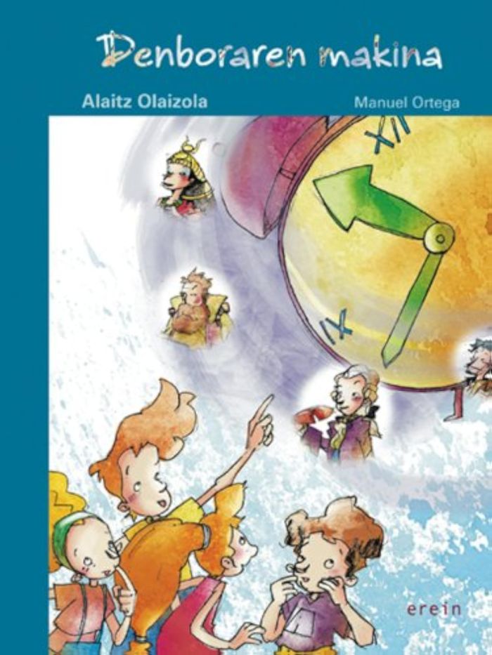 Couverture du livre « DENBORAREN MAKINA » de Olaizola, Alaitz, librairie Les Contes Infusés à Corte