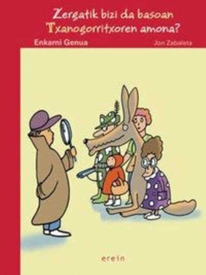 Couverture du livre « ZERGATIK BIZI DA BASOAN TXANOGORRITXOREN AMONA? » de Genua, Enkarni, librairie Les Contes Infusés à Corte