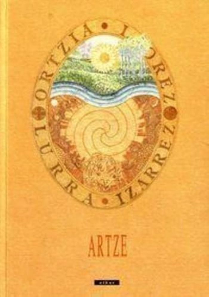 Couverture du livre « ARTZE - ORTZIA LOREZ, LURRA IZARREZ » de Artze, Josanton, librairie Les Contes Infusés à Corte