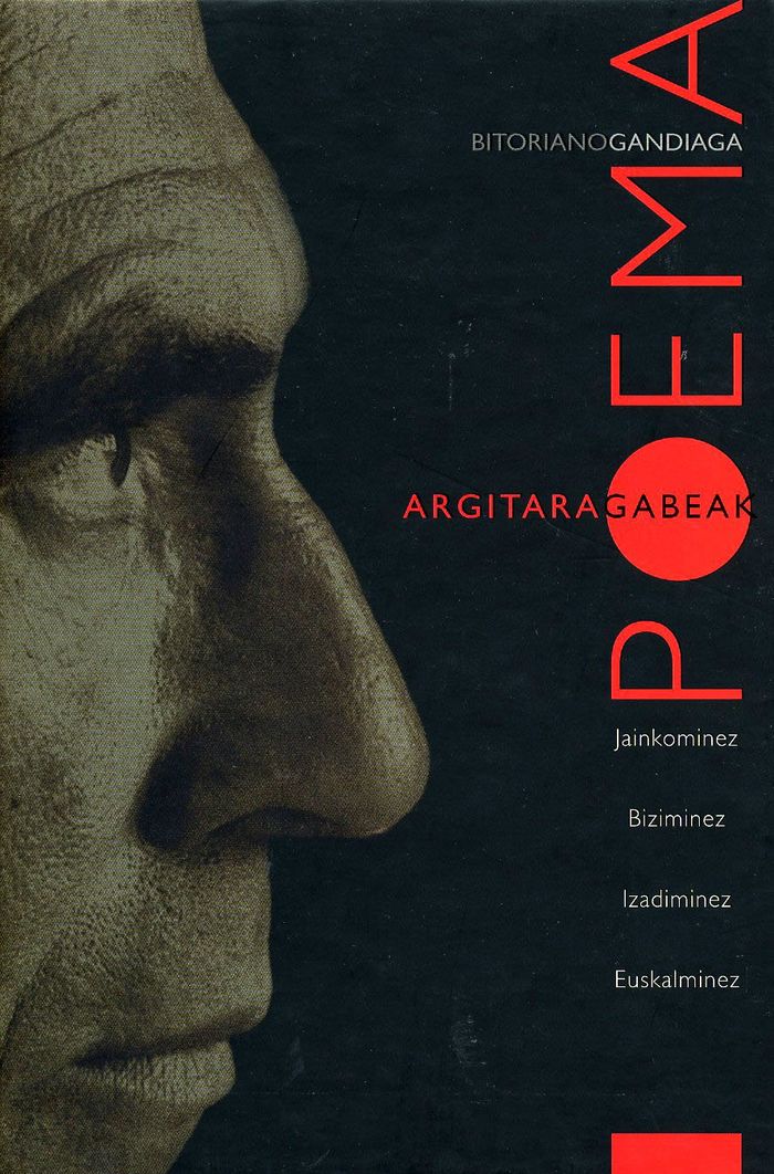 Couverture du livre « BITORIANO GANDIAGA - POEMA ARGITARAGABEAK » de Gandiaga, Bitoriano, librairie Les Contes Infusés à Corte