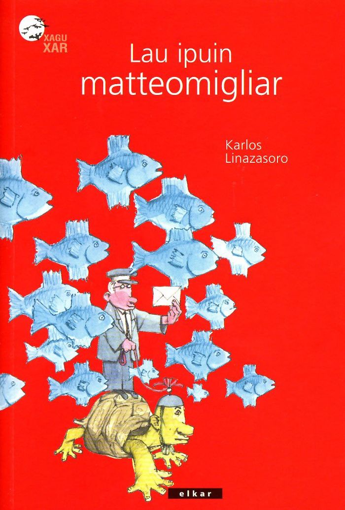 Couverture du livre « LAU IPUIN MATTEOMIGLIAR » de Linazasoro, Karlos, librairie Les Contes Infusés à Corte