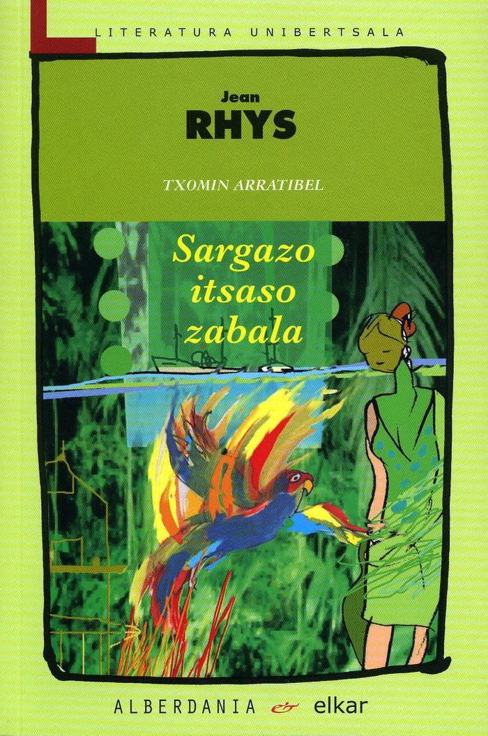 Couverture du livre « SARGAZO ITSASO ZABALA » de Rhys, Jean, librairie Les Contes Infusés à Corte