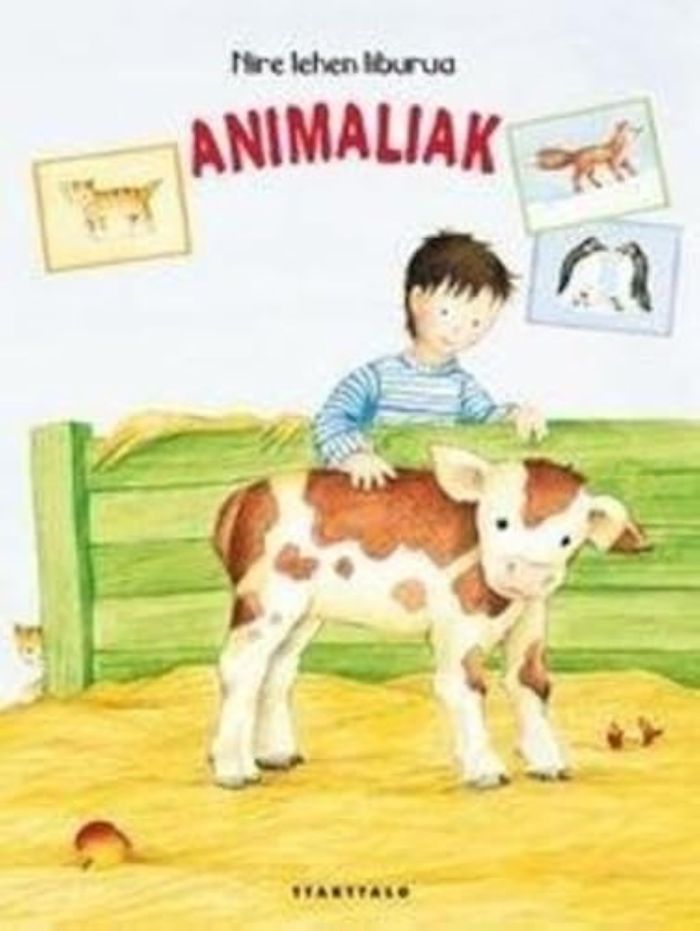 Couverture du livre « NIRE LEHEN LIBURUA - ANIMALIAK » de Pfeiffer, Anna, librairie Les Contes Infusés à Corte