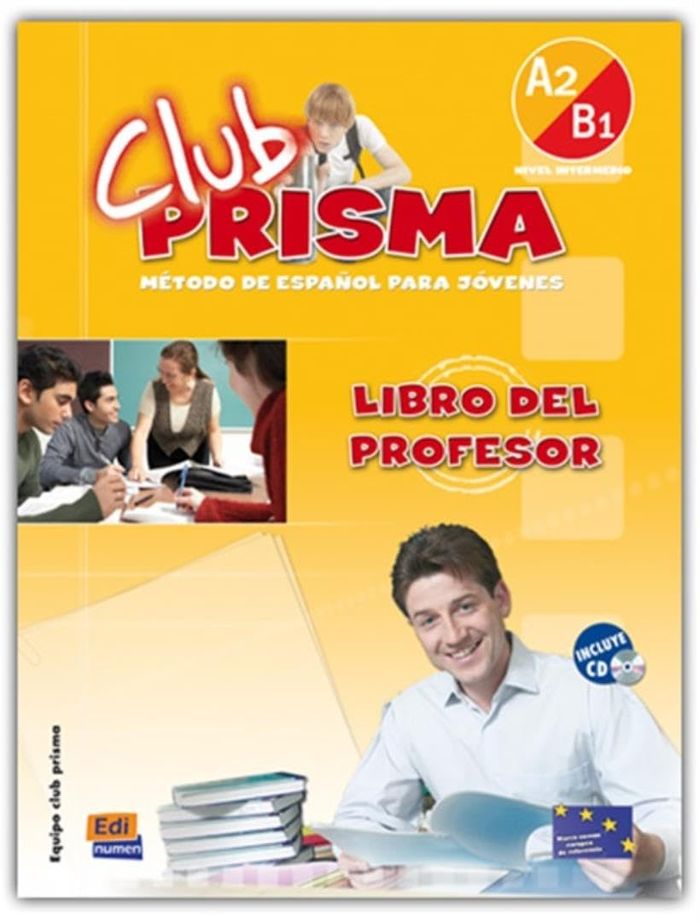 Couverture du livre « CLUB PRISMA A2 B1 LIBRO PROFESOR CD » de Prisma Club, librairie Les Contes Infusés à Corte