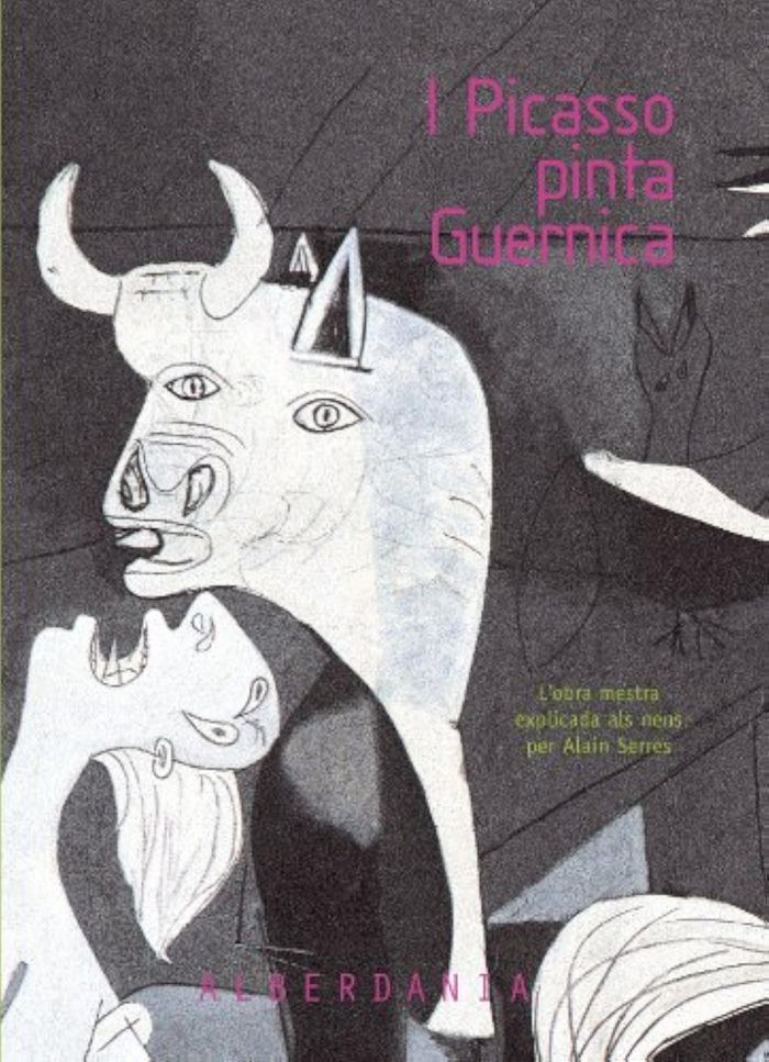 Couverture du livre « I PICASSO PINTA GUERNICA » de Serres, Alain, librairie Les Contes Infusés à Corte