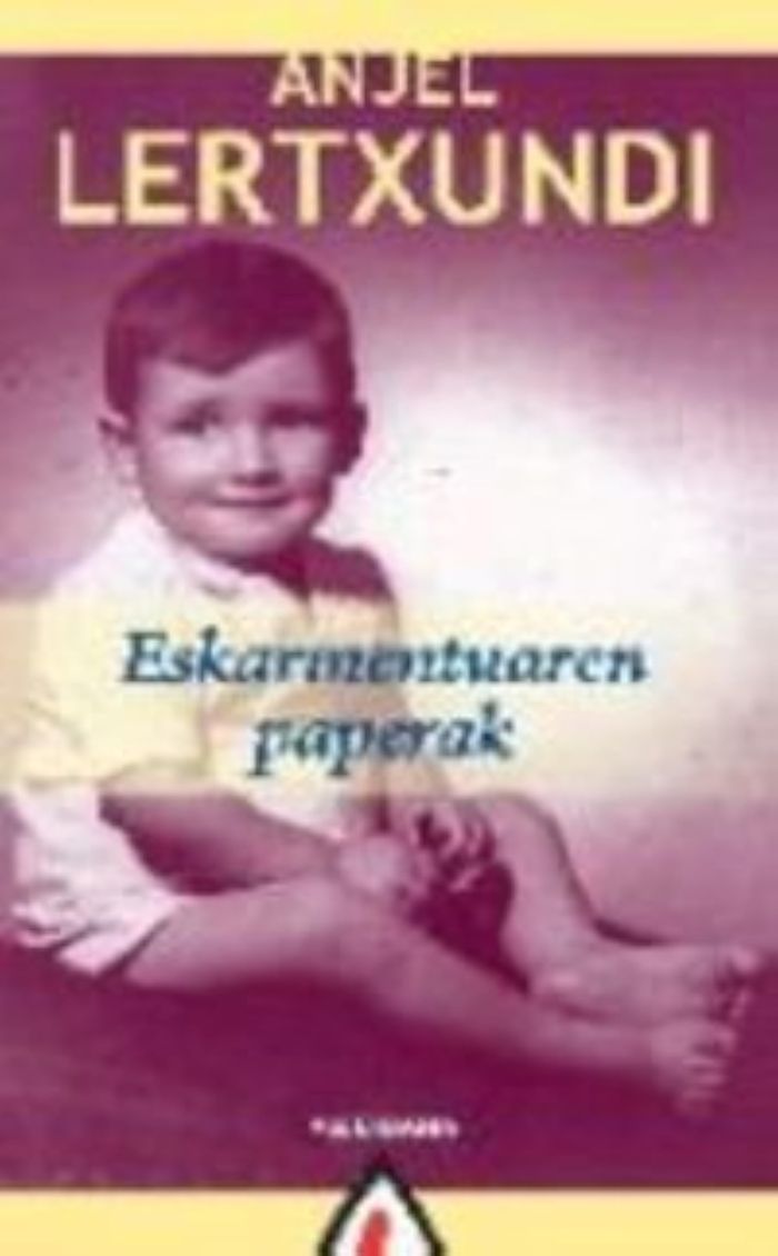 Couverture du livre « ESKARMENTUAREN PAPERAK » de Lertxundi, Anjel, librairie Les Contes Infusés à Corte