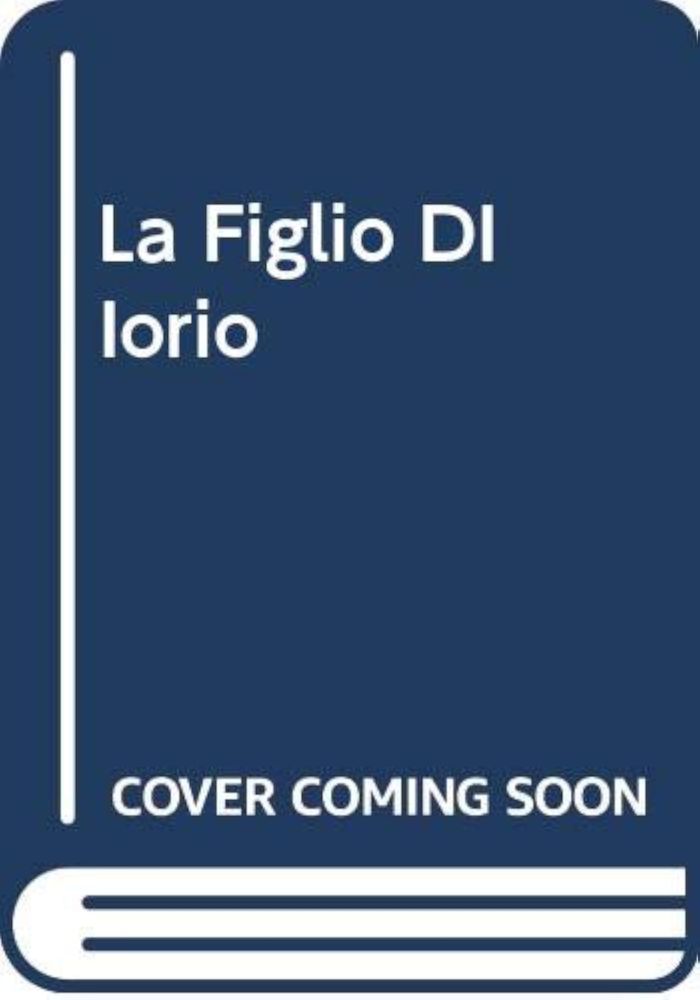 Couverture du livre « LA FIGLIA DI LORIO » de D Annunzio Gabr, librairie Les Contes Infusés à Corte