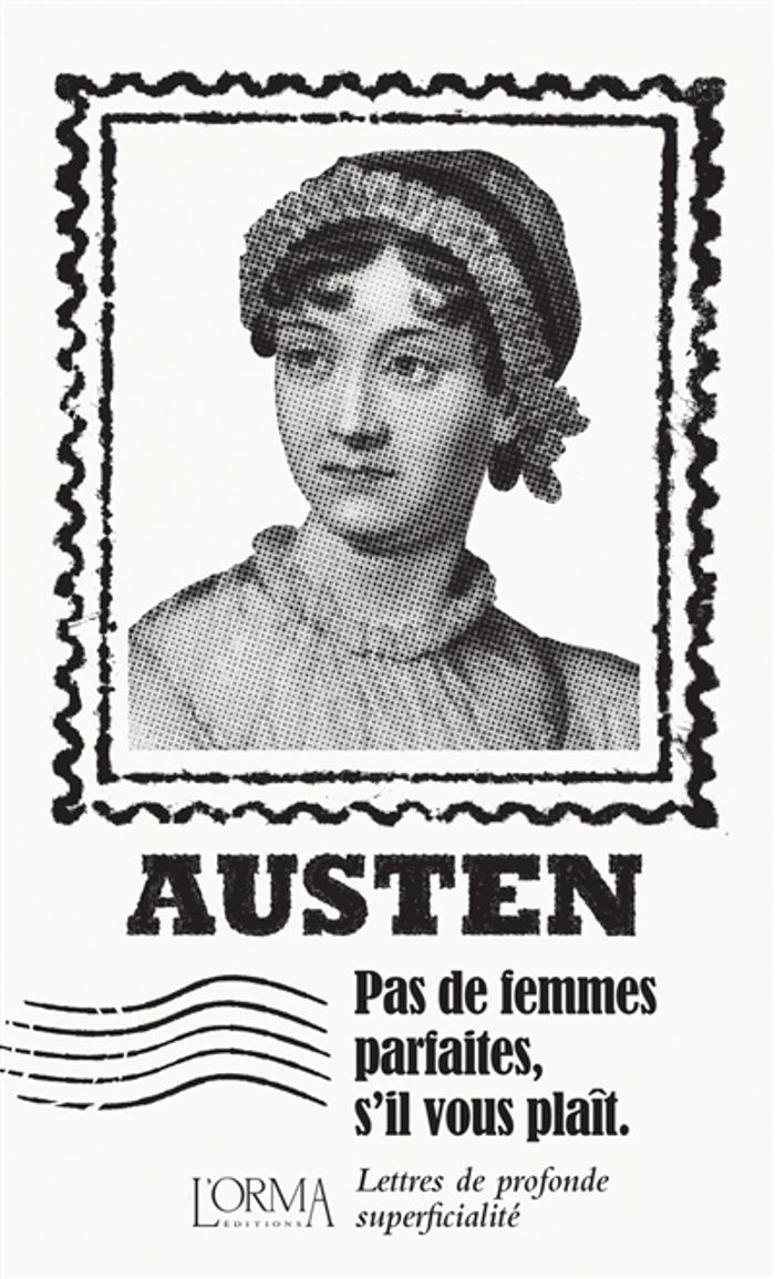 Couverture du livre « Pas de femmes parfaites, s'il vous plaît : lettres de profonde superficialité » de Jane Austen, librairie Les Contes Infusés à Corte