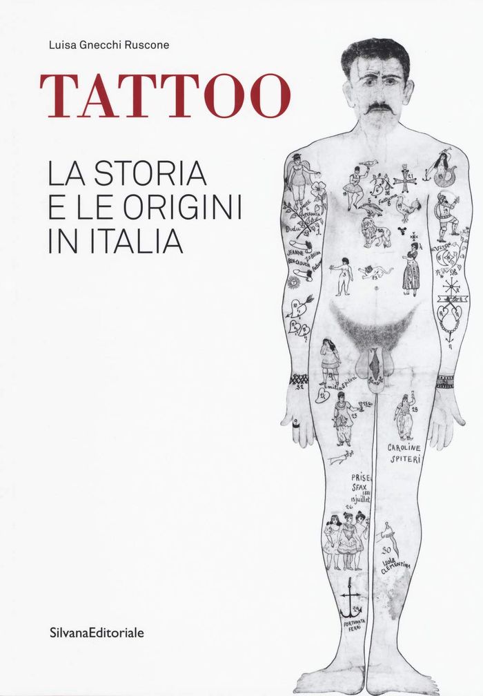 Couverture du livre « TATTOO - LA STORIA E LE ORIGINI IN ITALIA » de Luisa Gnecchi Ruscon, librairie Les Contes Infusés à Corte