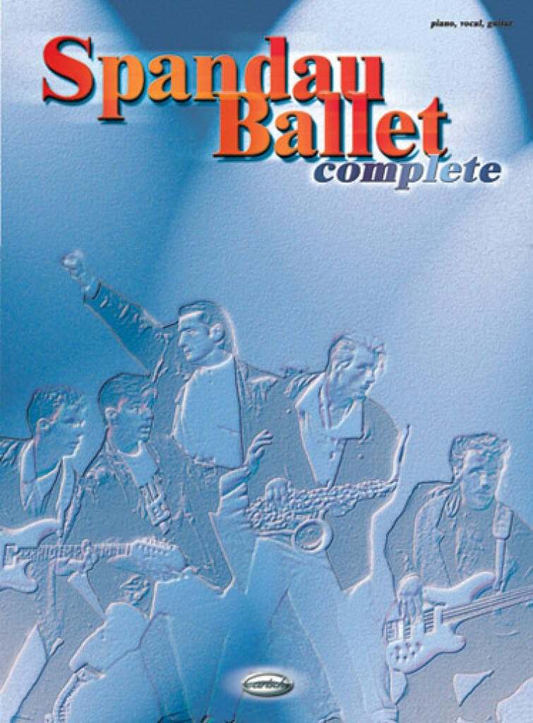 Couverture du livre « SPANDAU BALLET: COMPLETE PIANO, VOIX, GUITARE » de Spandau Ballet (arti, librairie Les Contes Infusés à Corte