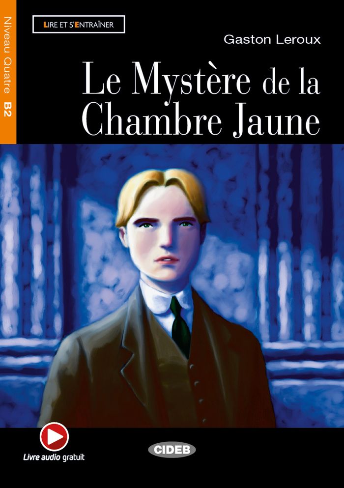 Couverture du livre « LE MYSTERE DE LA CHAMBRE JAUNE (B2) » de Leroux Gaston, librairie Les Contes Infusés à Corte