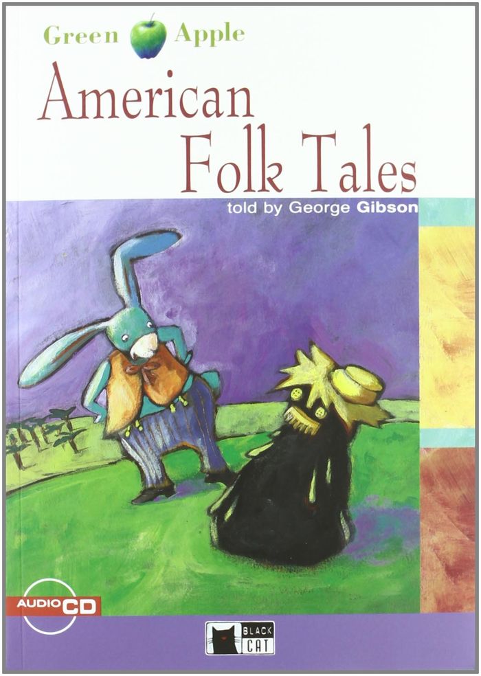 Couverture du livre « AMERICAN FOLK TALES+CD » de Gibson George, librairie Les Contes Infusés à Corte