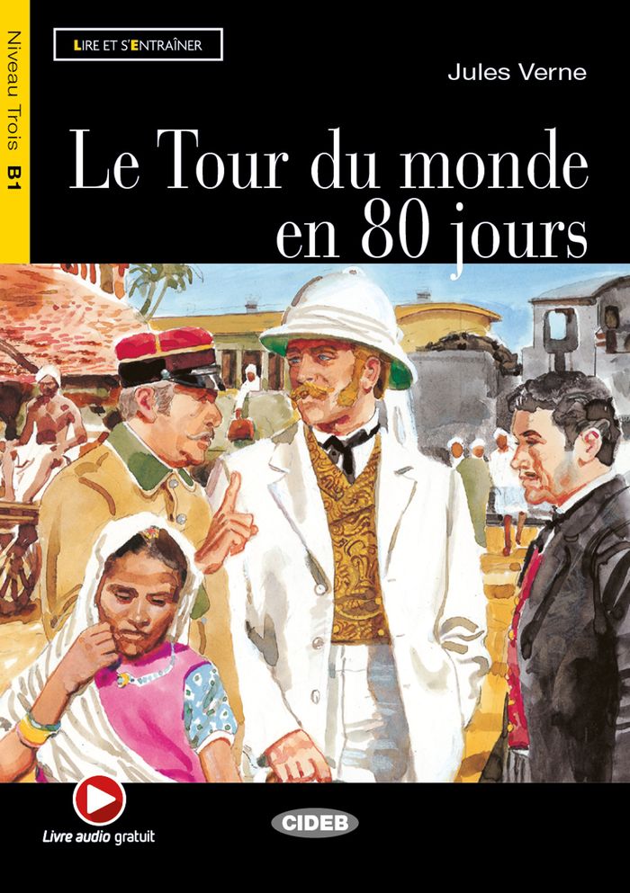 Couverture du livre « LE TOUR DU MONDE EN 80 JOURS (B1) », librairie Les Contes Infusés à Corte