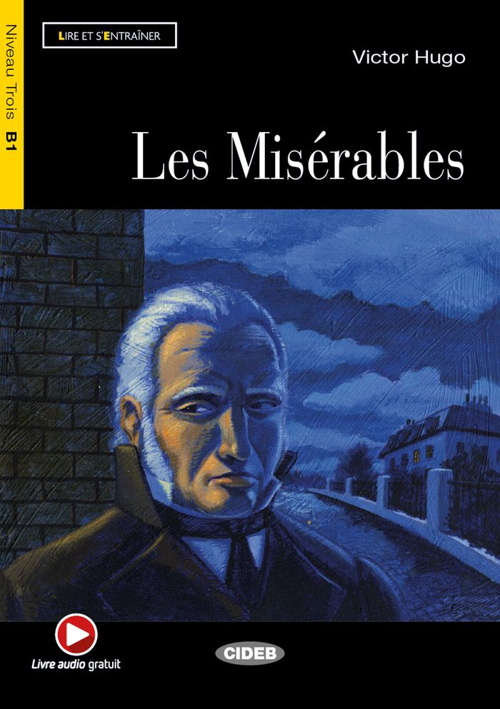 Couverture du livre « LES MISERABLES (B1) » de Hugo Victor, librairie Les Contes Infusés à Corte