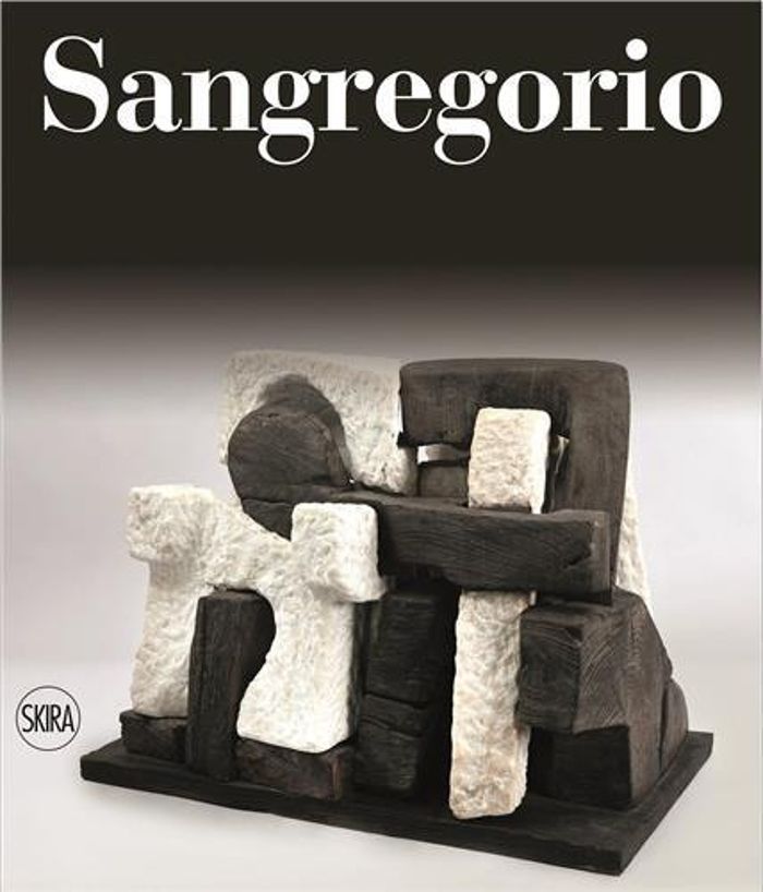 Couverture du livre « SANGREGORIO CATALOGUE RAISONNE OF SCULPTURES /ANGLAIS » de Elena Pontiggia, librairie Les Contes Infusés à Corte
