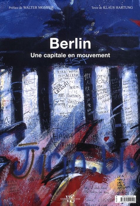 Quatrième de couverture de « BERLIN - UNE CAPITALE EN MOUVEMENT »