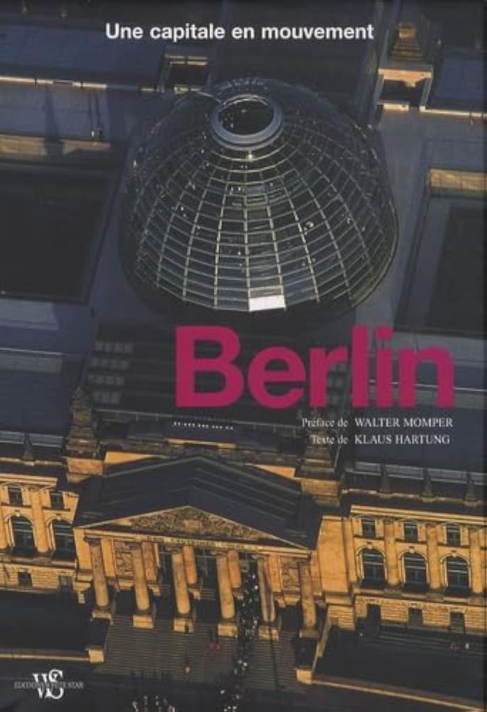 Couverture du livre « BERLIN - UNE CAPITALE EN MOUVEMENT », librairie Les Contes Infusés à Corte
