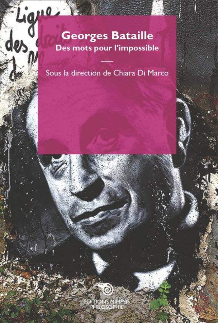 Couverture du livre « GEORGES BATAILLE - DES MOTS POUR L'IMPOSSIBLE », librairie Les Contes Infusés à Corte