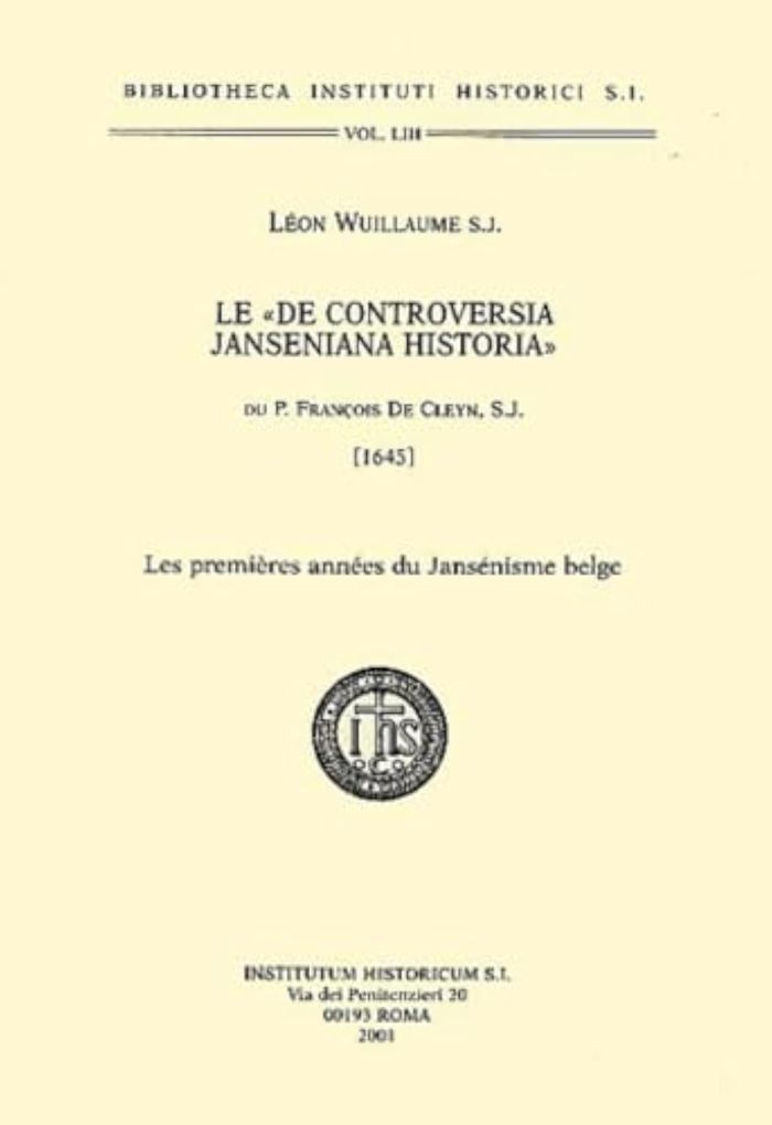 Couverture du livre « LE DE CONTROVERSIA JANSENIANA HISTORIA » de Leon Wuillaume, librairie Les Contes Infusés à Corte