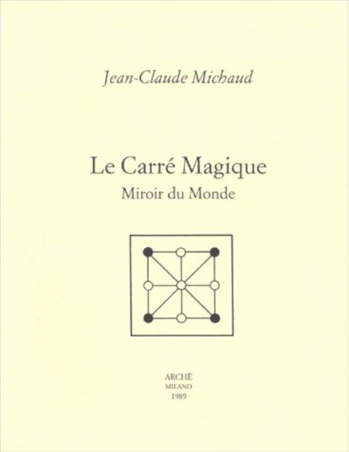 Couverture du livre « LE CARRE MAGIQUE. MIROIR DU MONDE » de Jean-Claude Michaud, librairie Les Contes Infusés à Corte