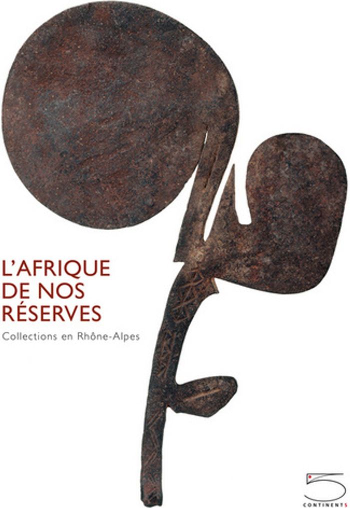 Couverture du livre « L' AFRIQUE DE NOS RESERVES - COLLECTIONS EN RHONE-ALPES », librairie Les Contes Infusés à Corte