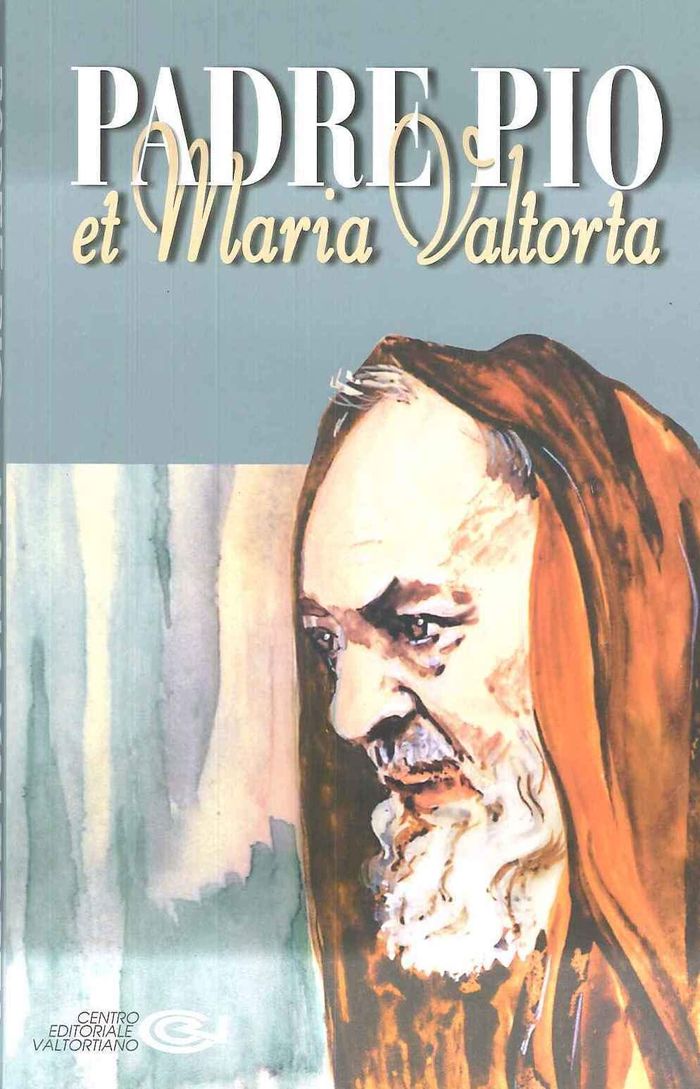 Couverture du livre « PADRE PIO ET MARIA VALTORTA » de Emilo Pisani, librairie Les Contes Infusés à Corte
