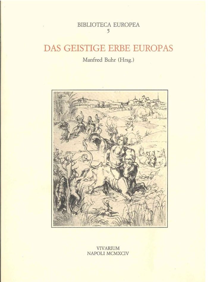 Couverture du livre « DAS GEISTIGE ERBE EUROPAS » de Buhr Manfred (ed), librairie Les Contes Infusés à Corte