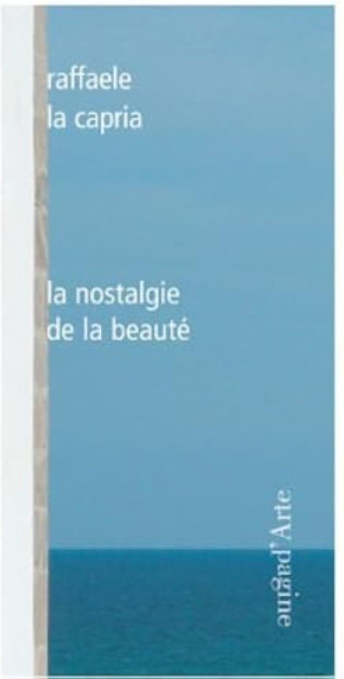 Couverture du livre « LA NOSTALGIE DE LA BEAUTE », librairie Les Contes Infusés à Corte