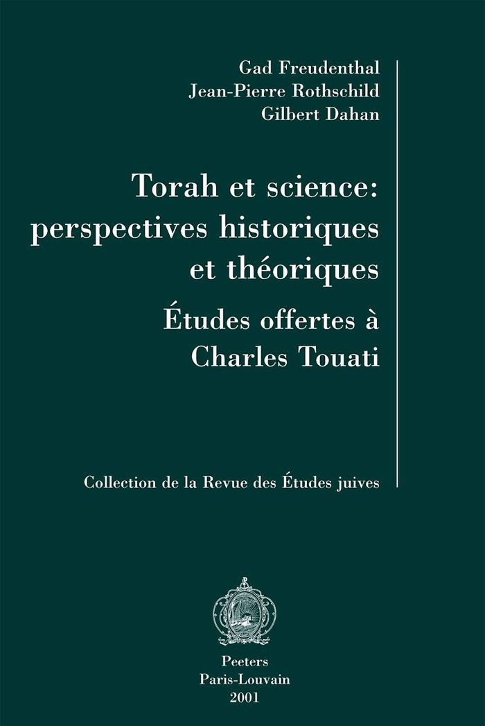 Couverture du livre « TORAH ET SCIENCE PERSPECTIVES HISTORIQUES ET THEORIQUES » de Collectif, librairie Les Contes Infusés à Corte