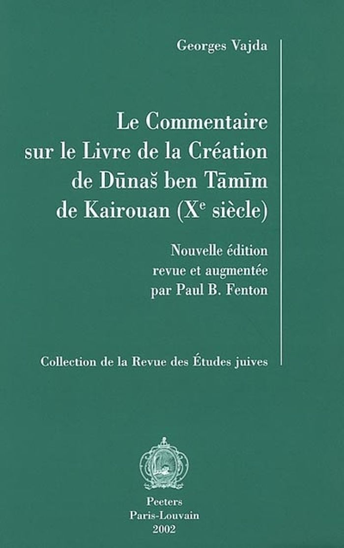 Couverture du livre « LE COMMENTAIRE SUR LE LIVRE DE LA CREATION DU DUNAS BEN TAMIN DE KAIROUAN » de Vajda, librairie Les Contes Infusés à Corte