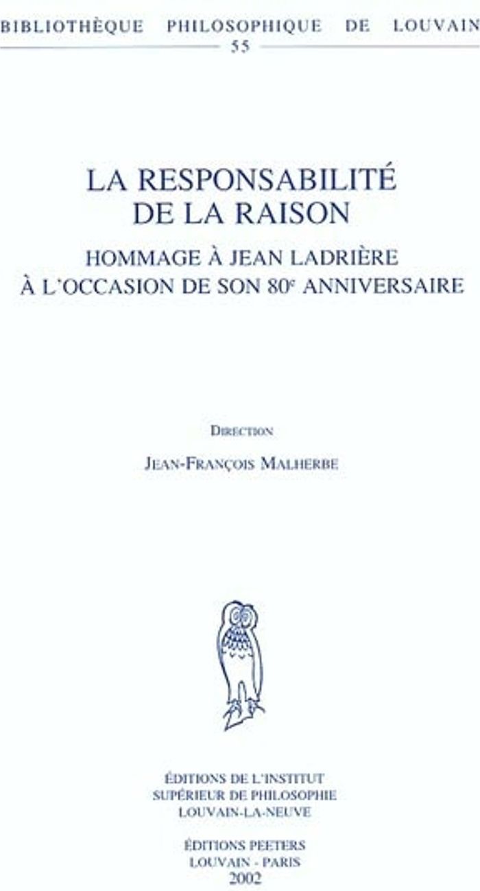 Couverture du livre « LA RESPONSABILITE DE LA RAISON - HOMMAGE A JEAN LADRIERE A L'OCCASION DE SON 80E ANNIVERSAIRE », librairie Les Contes Infusés à Corte