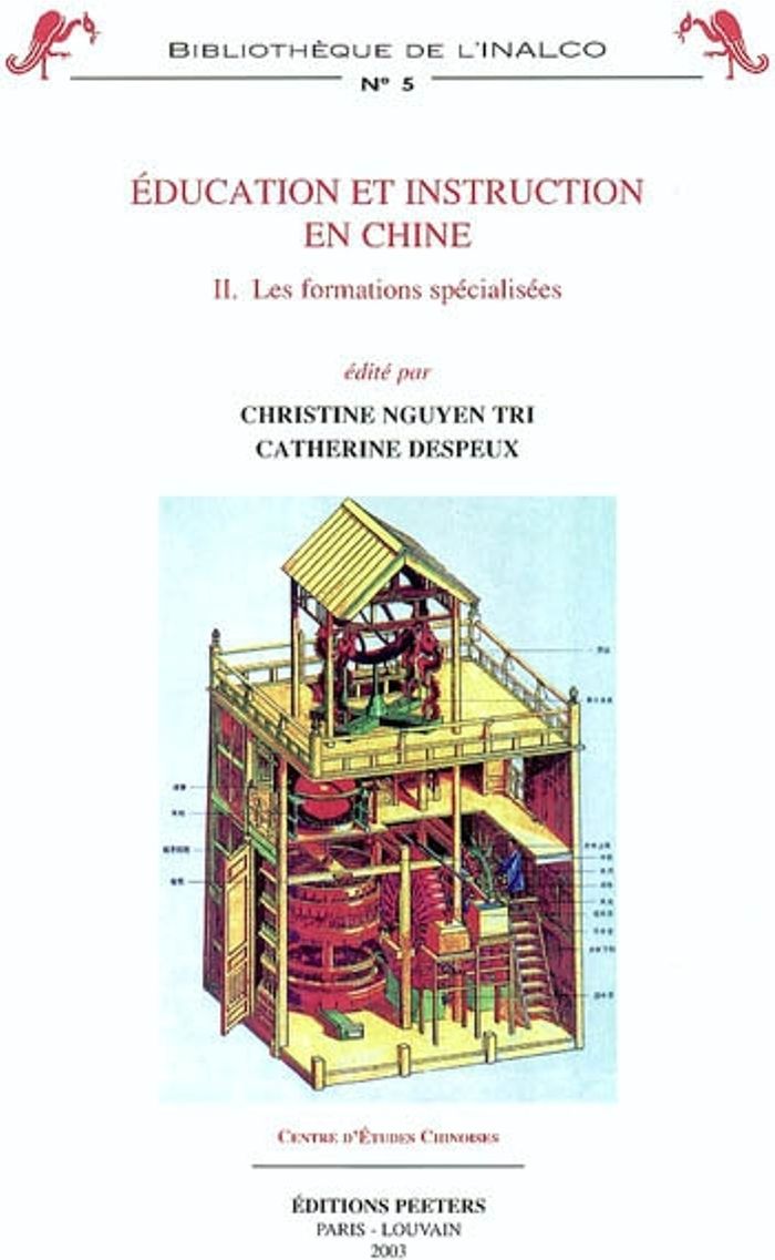 Couverture du livre « EDUCATION ET INSTRUCTION EN CHINE II LES FORMATIONS SPECIALISEES », librairie Les Contes Infusés à Corte