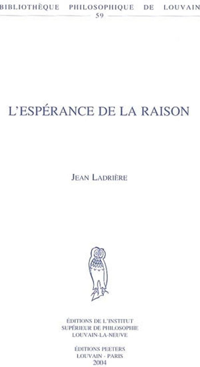 Couverture du livre « L'ESPERANCE DE LA RAISON » de Ladriere J., librairie Les Contes Infusés à Corte