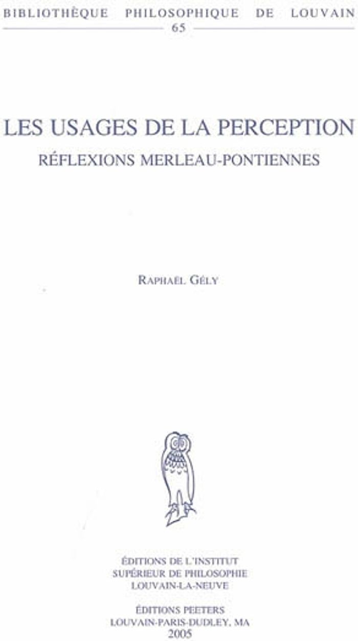 Couverture du livre « LES USAGES DE LA PERCEPTION - REFLEXIONS MERLEAU-PONTIENNES » de Gely R., librairie Les Contes Infusés à Corte