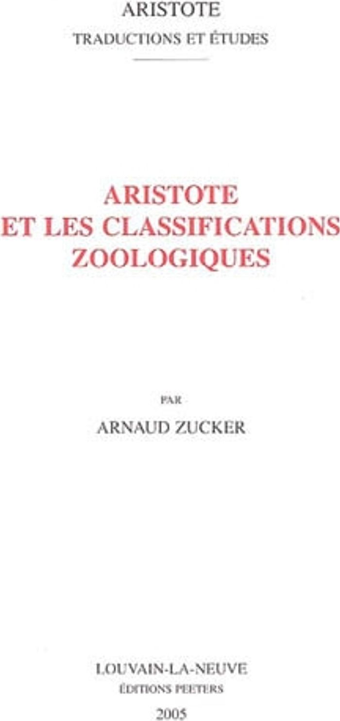 Couverture du livre « ARISTOTE ET LES CLASSIFICATIONS ZOOLOGIQUES » de Zucker, librairie Les Contes Infusés à Corte