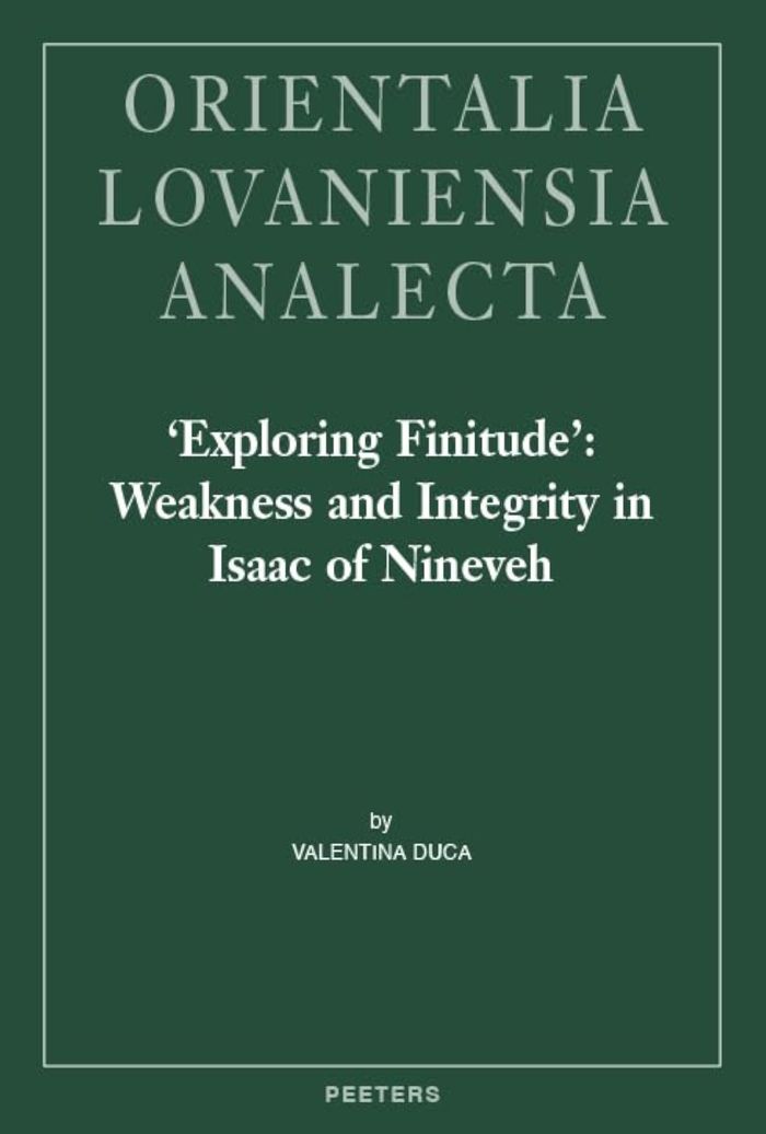 Couverture du livre « 'EXPLORING FINITUDE': WEAKNESS AND INTEGRITY IN ISAAC OF NINEVEH », librairie Les Contes Infusés à Corte
