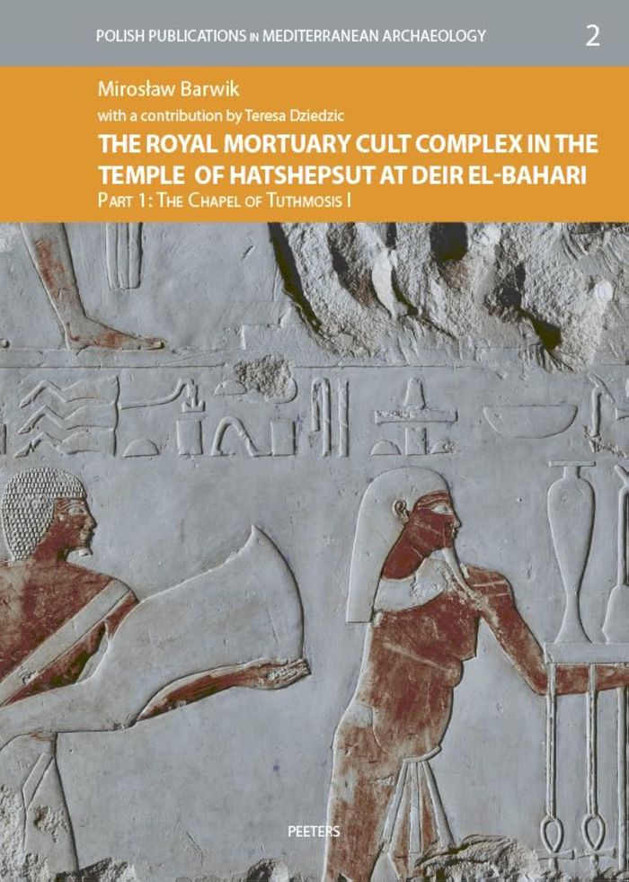 Couverture du livre « THE ROYAL MORTUARY CULT COMPLEX IN THE TEMPLE OF HATSHEPSUT AT DEIR EL-BAHARI. PART I - THE CHAPEL O » de Barwik Miroslaw, librairie Les Contes Infusés à Corte