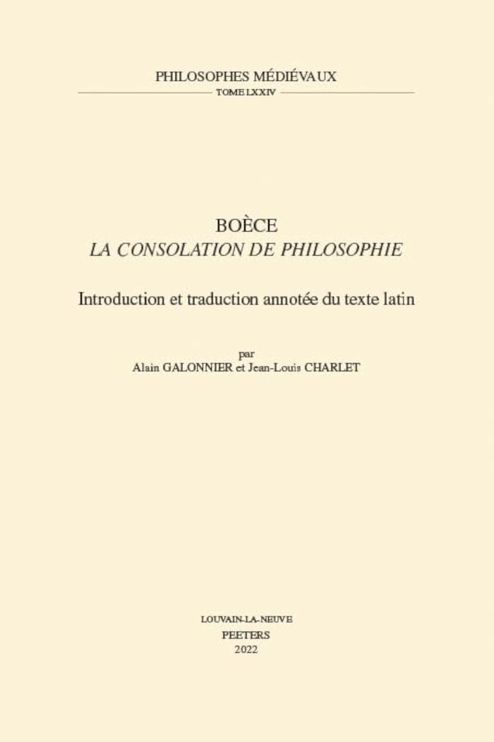 Couverture du livre « BOECE. 'LA CONSOLATION DE PHILOSOPHIE' - INTRODUCTION, TRADUCTION ANNOTEE DU TEXTE LATIN ET 'INDEX N » de Galonnier/charlet, librairie Les Contes Infusés à Corte