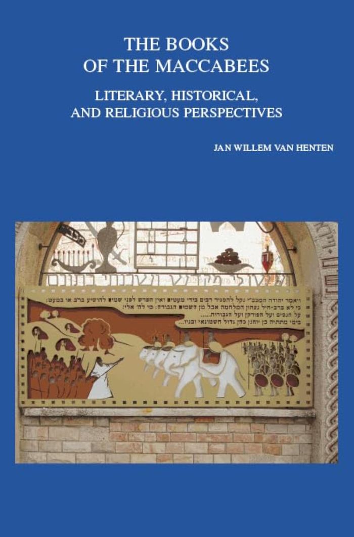 Couverture du livre « THE BOOKS OF THE MACCABEES - LITERARY, HISTORICAL, AND RELIGIOUS PERSPECTIVES » de Van Henten J W., librairie Les Contes Infusés à Corte