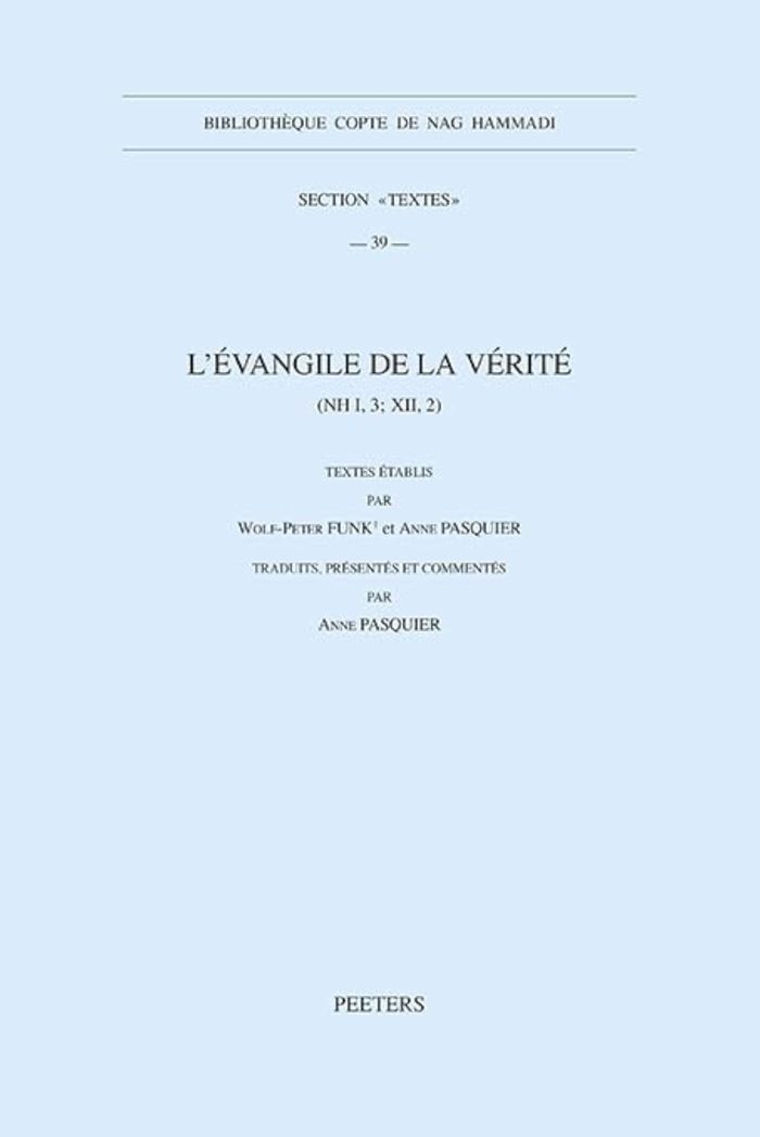 Couverture du livre « L'EVANGILE DE LA VERITE (NH I, 3; XII, 2) » de Funk/pasquier, librairie Les Contes Infusés à Corte
