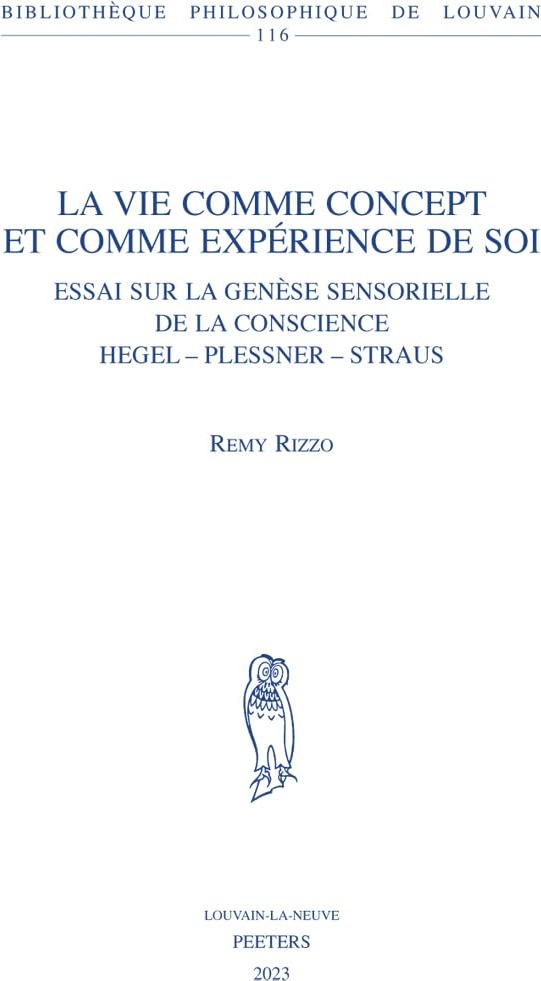Couverture du livre « LA VIE COMME CONCEPT ET COMME EXPERIENCE DE SOI - ESSAI SUR LA GENESE SENSORIELLE DE LA CONSCIENCE. » de Remy Rizzo, librairie Les Contes Infusés à Corte