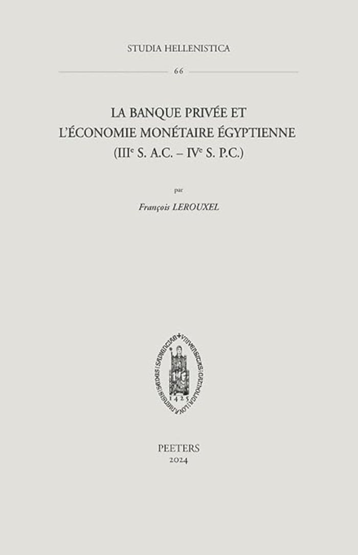Couverture du livre « LA BANQUE PRIVEE ET L'ECONOMIE MONETAIRE EGYPTIENNE (IIIE S. A.C. - IVE S. P.C.) » de F. Lerouxel, librairie Les Contes Infusés à Corte