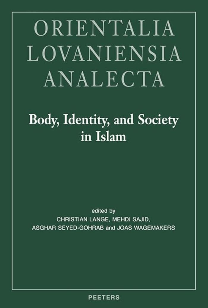 Couverture du livre « BODY, IDENTITY, AND SOCIETY IN ISLAM - PROCEEDINGS OF THE 30TH CONGRESS OF THE UNION EUROPEENNE DES » de C. Lange, librairie Les Contes Infusés à Corte